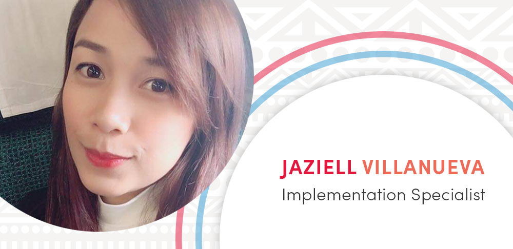 Jaziell Villanueva, Implementation Specialist